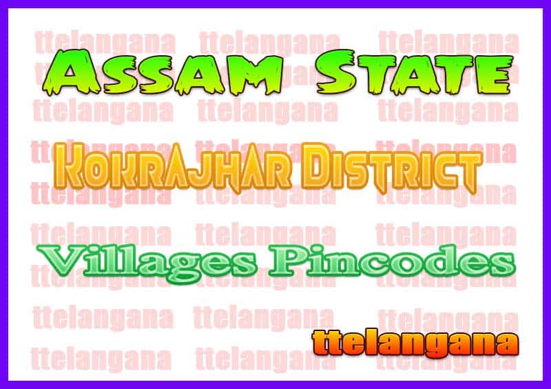 Kokrajhar District Pin Codes in Assam State