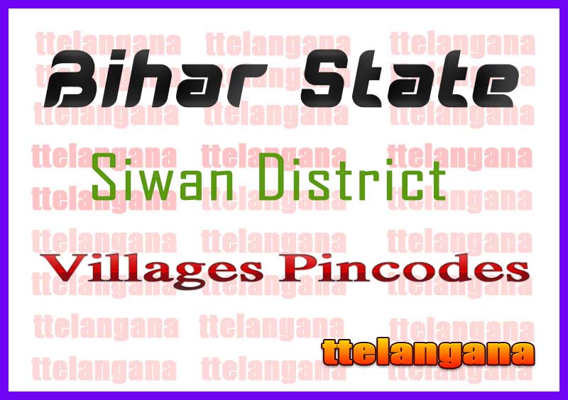 Siwan District Pin Codes in Bihar State