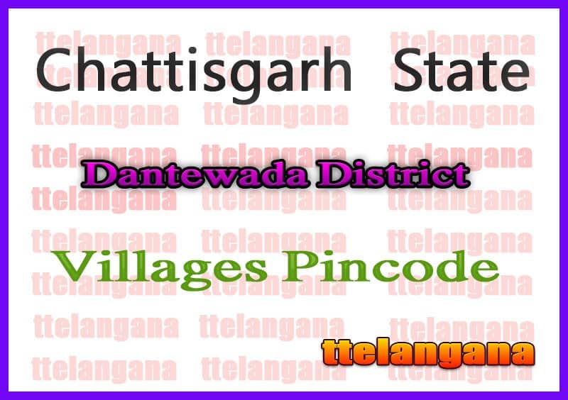 Dantewada District Pin Codes in Chattisgarh State