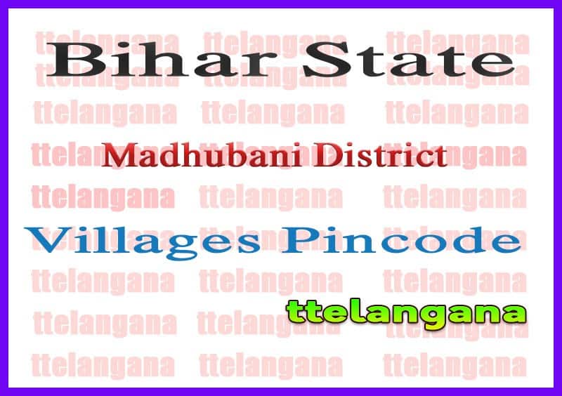 Madhubani District Pin Codes in Bihar State