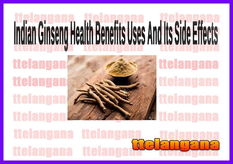 Indian Ginseng Health Benefits Uses And Its Side Effects
