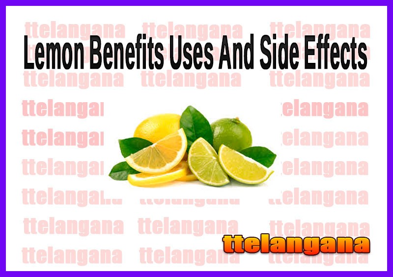 Lemon (Nimbu) Benefits Uses And Side Effects