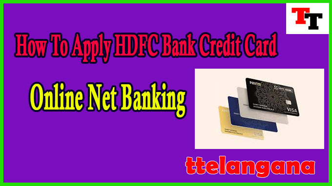 How To Apply HDFC Bank Credit Card Online Net Banking