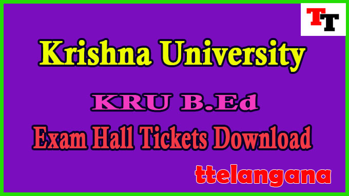 Krishna University KRU B.Ed Exam Hall Tickets Download