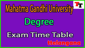 Mahatma Gandhi University Degree Exam Time Table