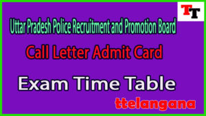 Uttar Pradesh Police Recruitment SI Call Letter Admit Card Time Table