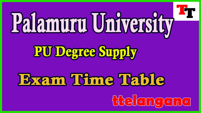 Palamuru University PU Degree Supply Time Table