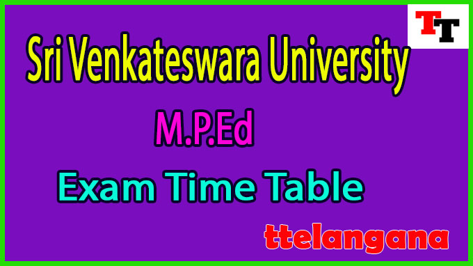 Sri Venkateswara University M.P.Ed Exam Time Table