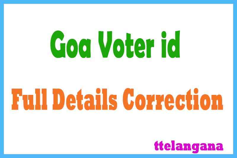 Goa Voter id Card Online Correction Full Details