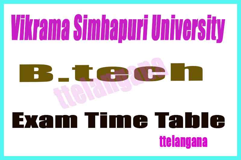 Vikrama Simhapuri University B.Tech Exam Time Table 