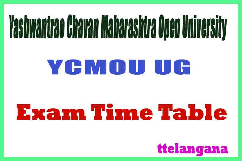 YCMOU Yashwantrao Chavan Maharashtra Open University BA B.Sc B.Com FY SY TY Time Table