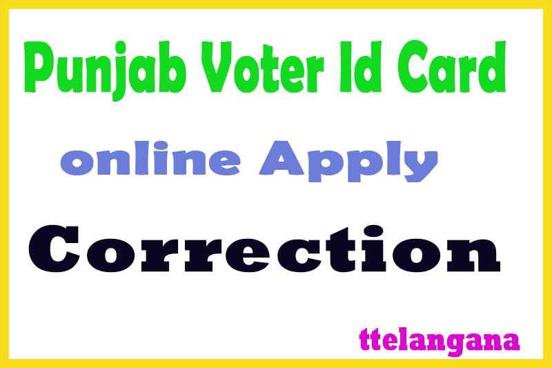 Punjab Voter Id Card Online Correction