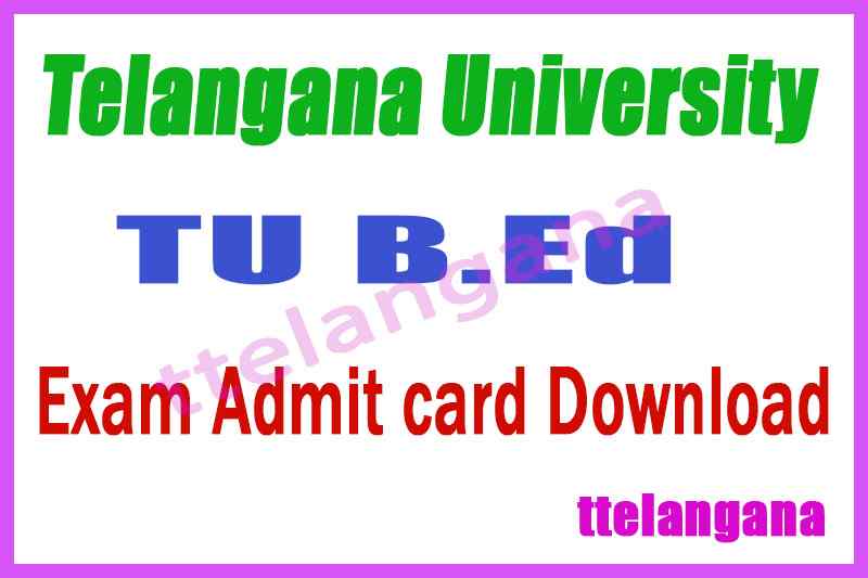 Telangana University B.Ed Regular /Supply Exam Admit Card Download