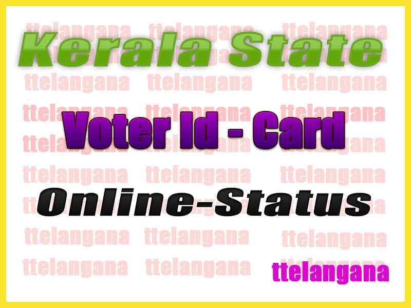 Voter Id Online Status in kerala New Voter Card Status