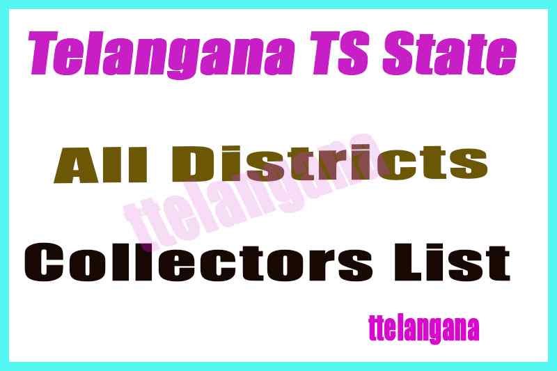 Telangana TS State Districts Collectors List