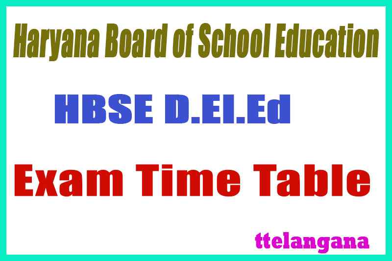 HBSE Haryana Board of School Education D.El.Ed 1st 3rd Semester Time Table Download