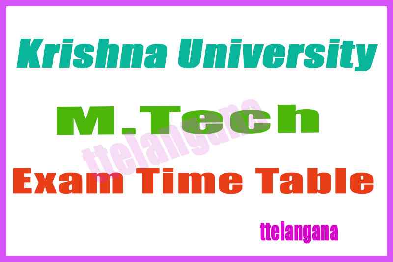 Krishna University KRU M Tech Exam Time Table