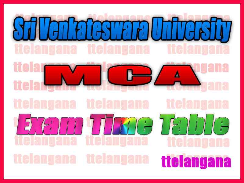 Sri Venkateswara University MCA Exam Time Table Notification 