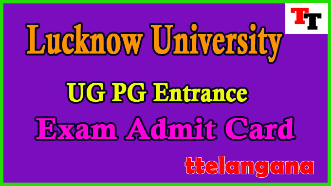 Lucknow University UG PG Entrance Exam Admit Card