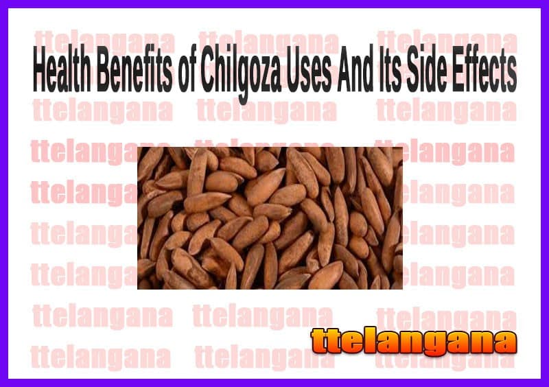 Health Benefits of Chilgoza And Side Effects