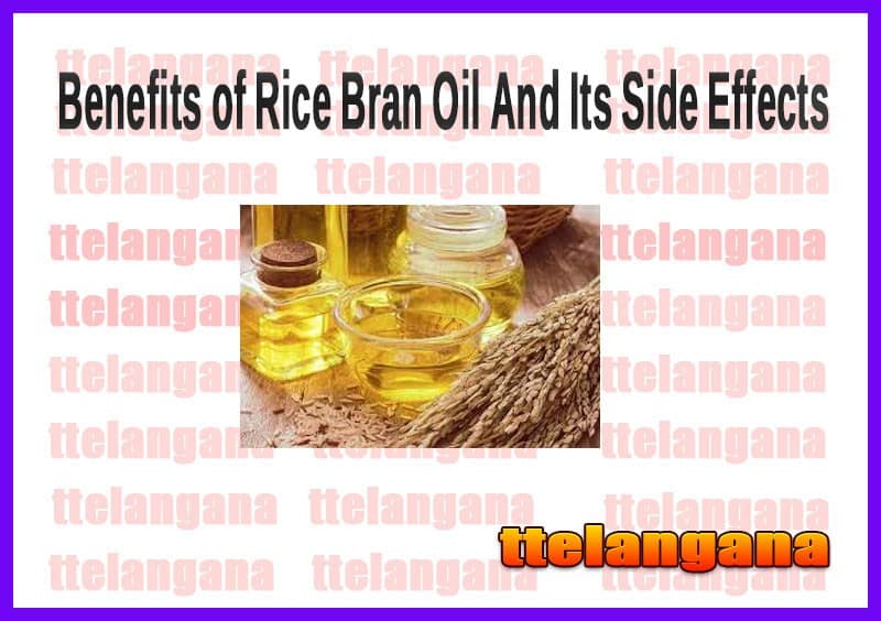 Benefits of Rice Bran Oil And Its Side Effects