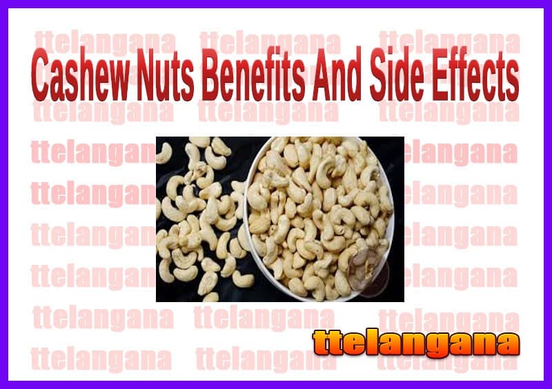 Cashew Nuts Benefits And Side Effects