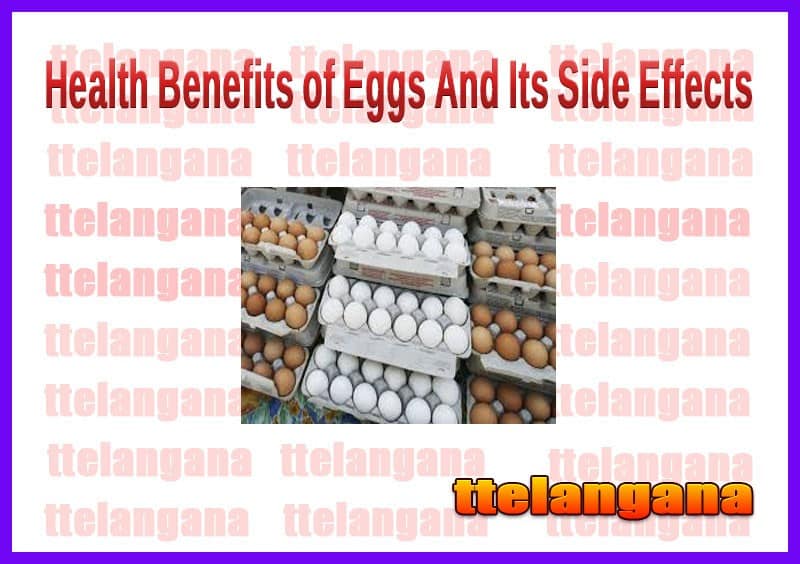 Health Benefits of Eggs And Its Side Effects
