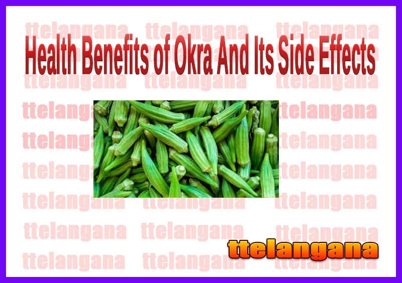 Health Benefits of Okra And Its Side Effects