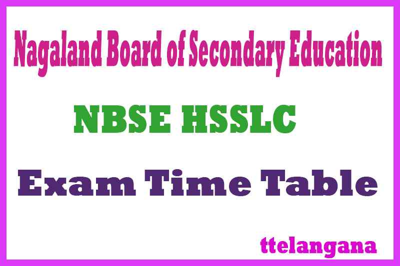 NBSE HSSLC Nagaland Board of Secondary Education Time Table