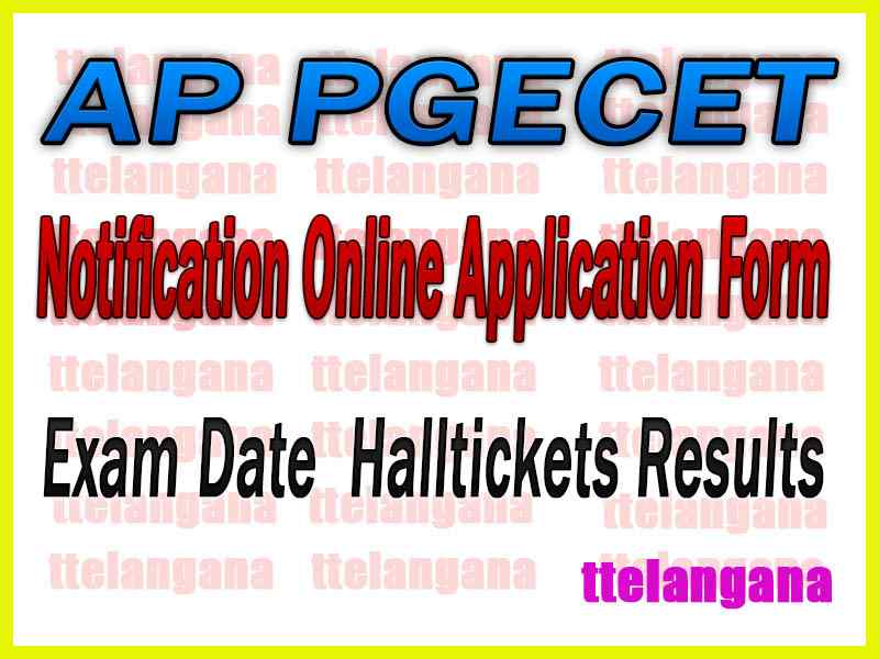 AP PGECET Notification Online Application Exam Dates