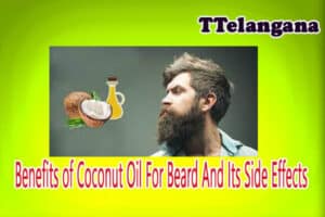 Benefits of Coconut Oil For Beard And Its Side Effects