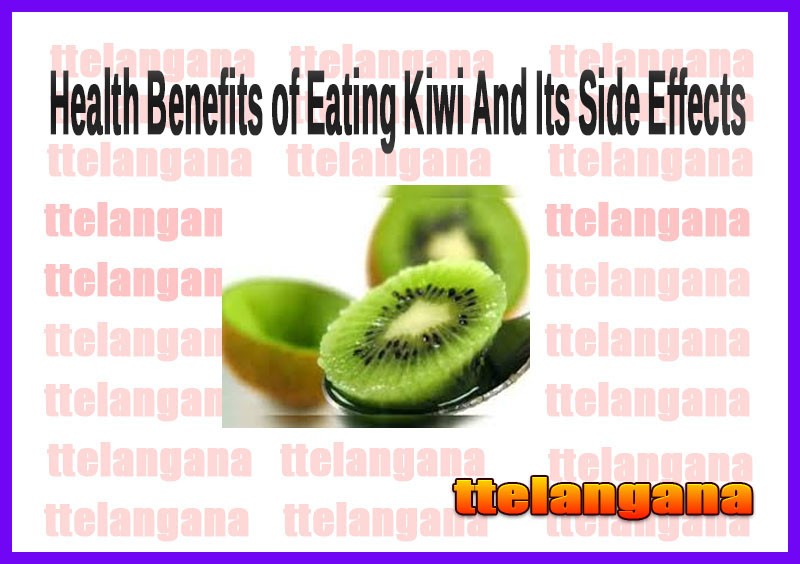 Health Benefits of Eating Kiwi And Its Side Effects