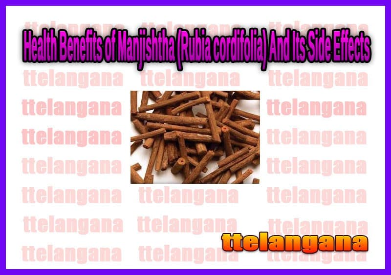 Health Benefits of Manjishtha (Rubia cordifolia) And Its Side Effects