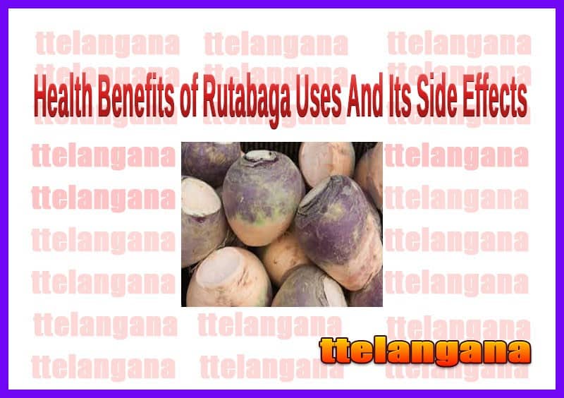Health Benefits of Rutabaga Uses And Its Side Effects