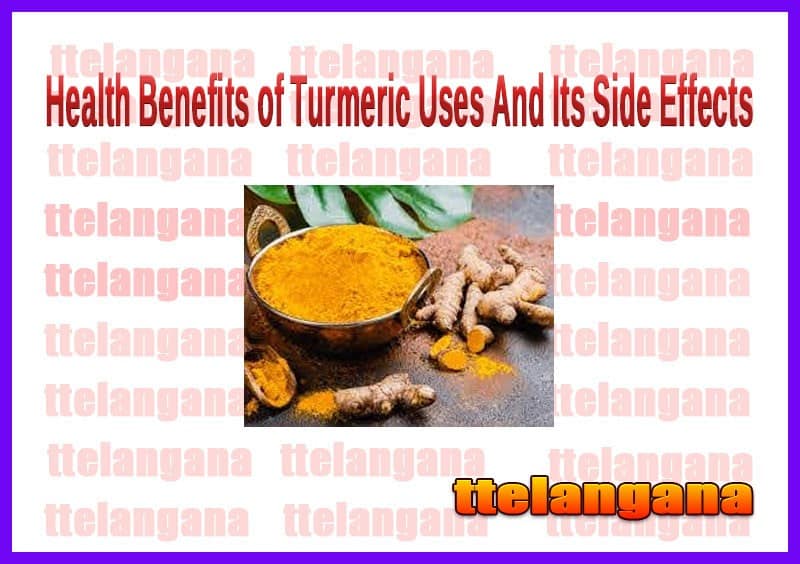 Health Benefits Of Turmeric And Its Side Effects