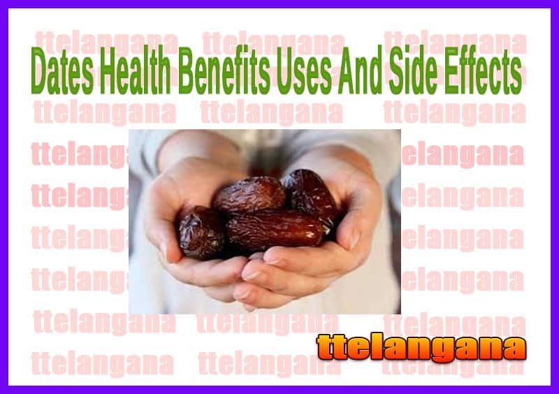 Dates Health Benefits Uses And Side Effects