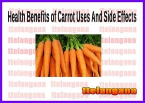 Health Benefits of Carrot Uses And Side Effects