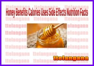 Honey Benefits Calories Uses And Side Effects Nutrition Facts