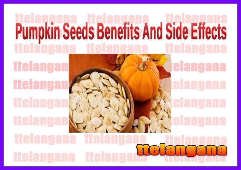 Pumpkin Seeds Benefits And Side Effects