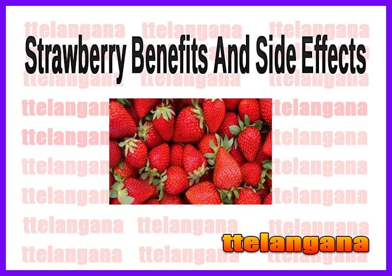 Strawberry Benefits And Side Effects