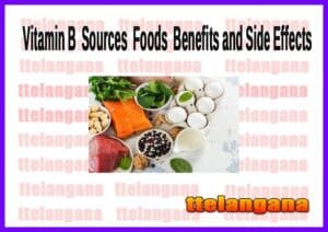 Vitamin B Sources Benefits And Side Effects
