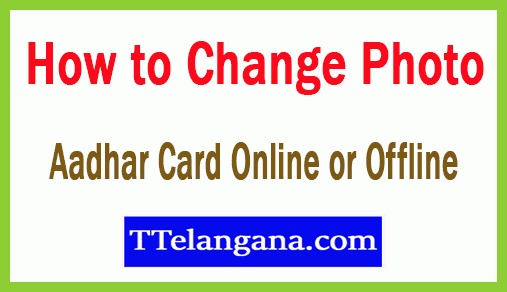 How to Change Photo on Aadhar Card Online or Offline