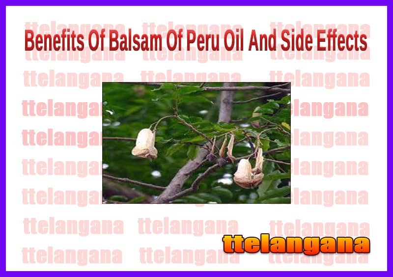 Benefits Of Balsam Of Peru Oil And Side Effects