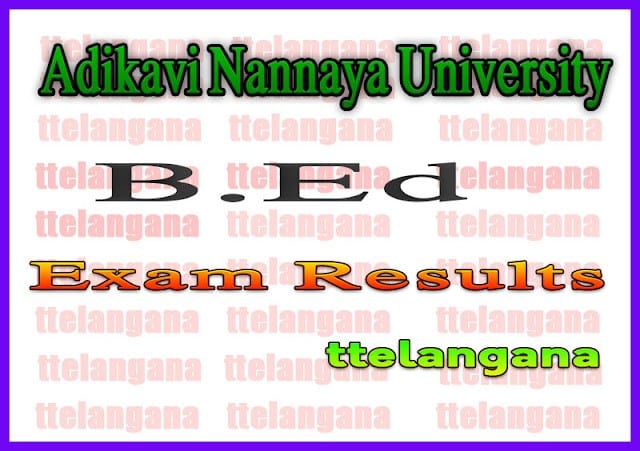 Adikavi Nannaya University AKNU B Ed Exam Results