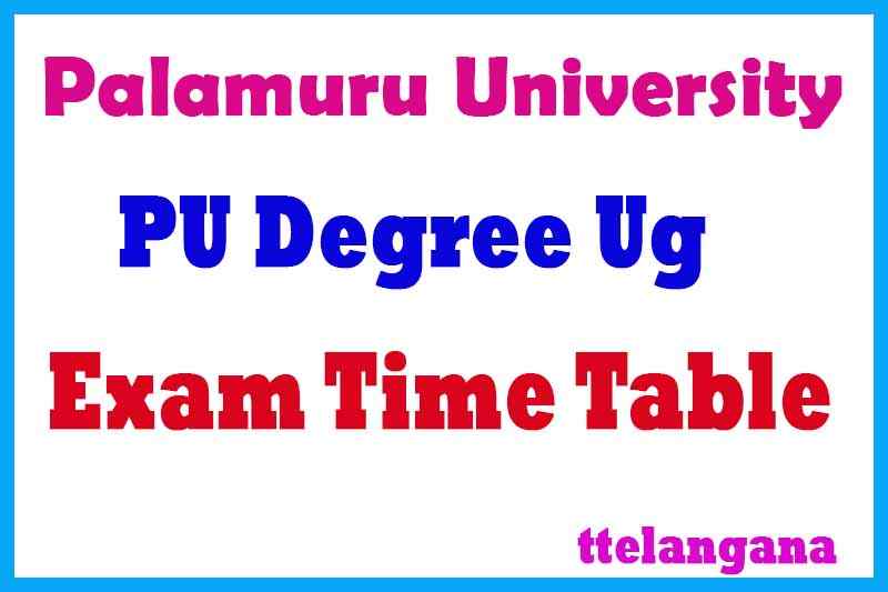 PU UG Palamuru University Degree Exam Time Table