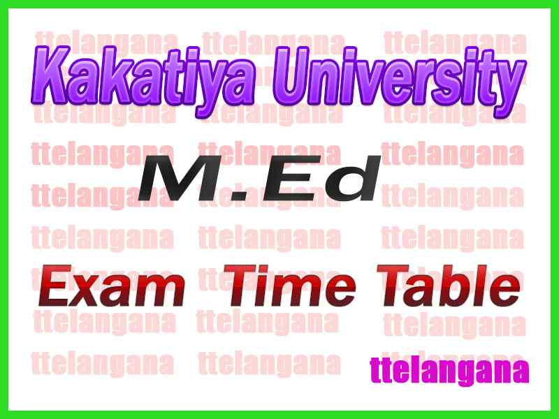 Kakatiya University MEd 2nd Year 1st Sem Time Table
