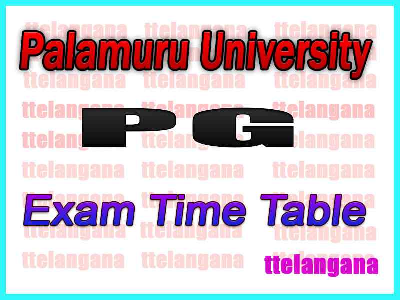 Palamuru University PU PG Exam Time Table
