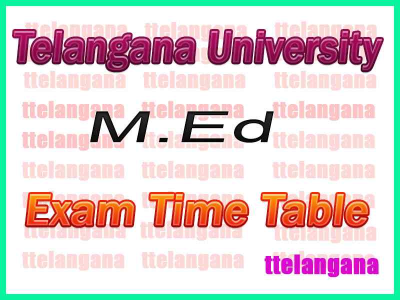 Telangana University TU M.Ed Exam Time Table