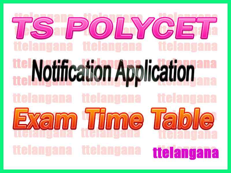 TS POLYCET Telangana State Polytechnic Common Entrance Test Notification Application Time Table