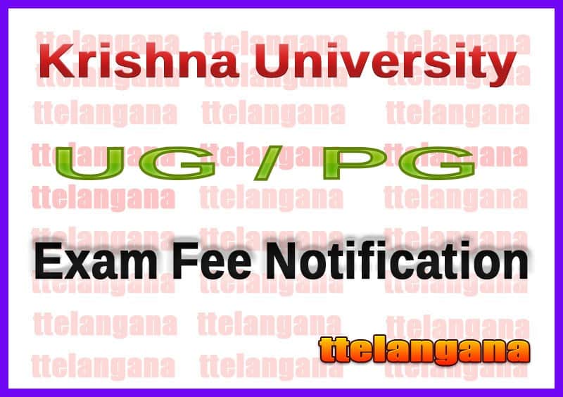 Krishna University KRU UG / PG Exam Fee Notification